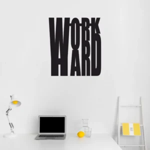Sticker perete Workhard
