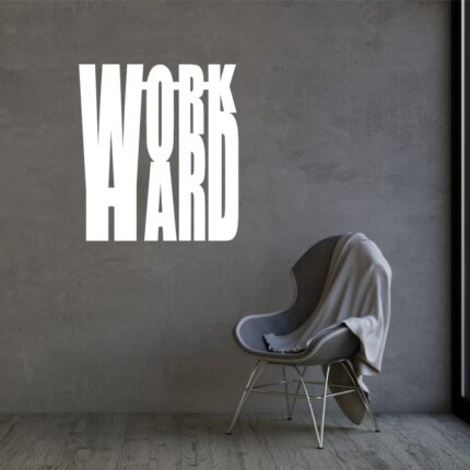 Sticker perete Workhard