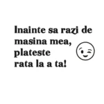 Sticker masina Nu Rade!