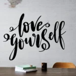 Sticker perete Love Yourself