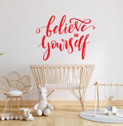 Sticker perete Believe In Yourself